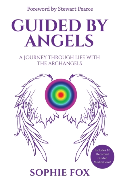 Guided by Angels : A Journey Through Life With the Archangels, Paperback / softback Book