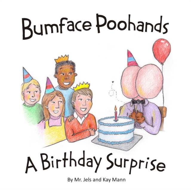 Bumface Poohands - A Birthday Surprise, Paperback / softback Book