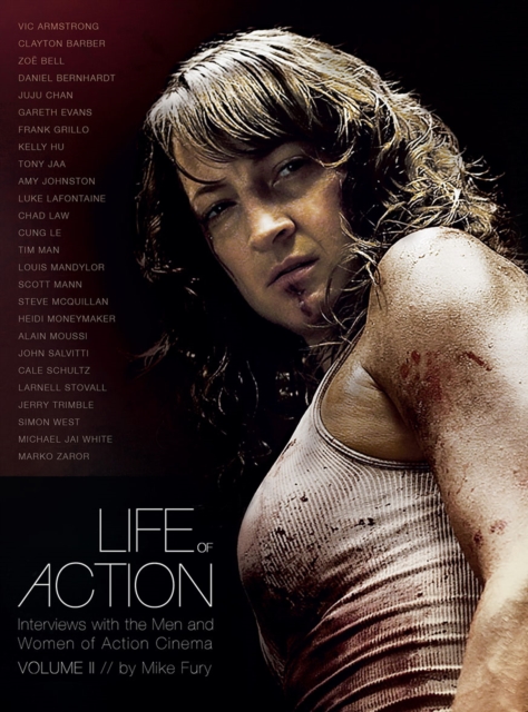 Life of Action II: Interviews with the Men and Women of Action Cinema, Paperback / softback Book