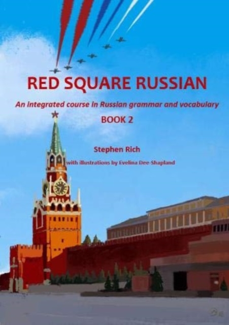 Red Square Russian Book 2 : An integrated course in Russian grammar and vocabulary, Paperback / softback Book