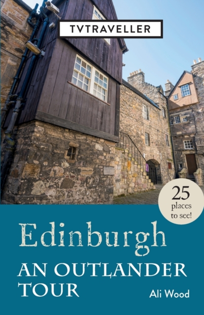 Edinburgh an Outlander Tour, Paperback / softback Book