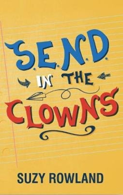 S.E.N.D. In The Clowns : Essential Autism / ADHD Family Guide, Paperback / softback Book