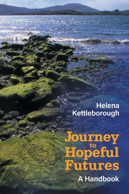 Journey to Hopeful Futures : A Handbook, Paperback / softback Book