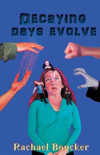 Decaying Days Evolve : The Decaying Days trilogy book 2, Paperback / softback Book