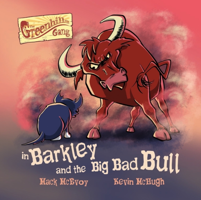 Barkley and the Big Bad Bull, Paperback / softback Book