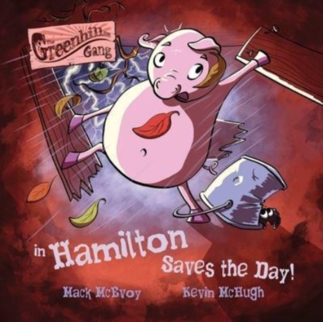 Hamilton Saves the Day!, Paperback / softback Book