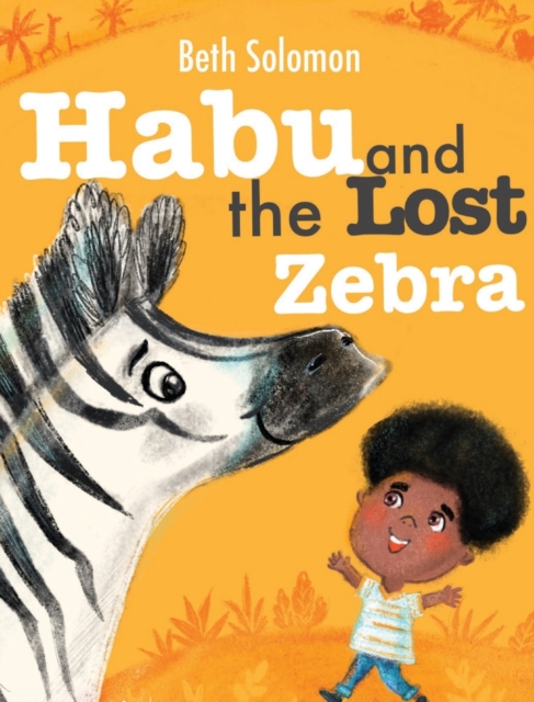 Habu and the Lost Zebra, Hardback Book
