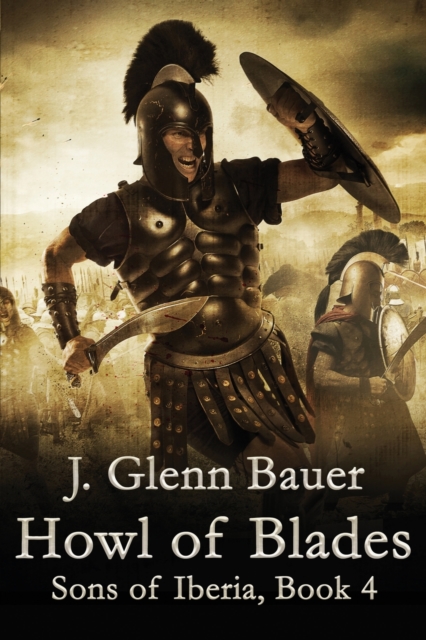 Howl of Blades : Sons of Iberia, Paperback / softback Book