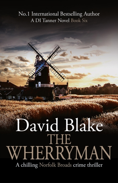 The Wherryman : A chilling Norfolk Broads crime thriller, Paperback / softback Book