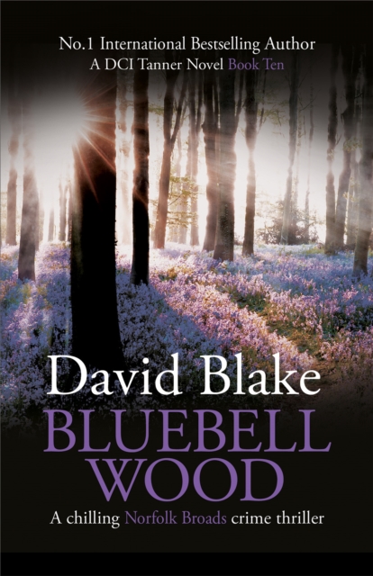 Bluebell Wood : A chilling Norfolk Broads crime thriller, Paperback / softback Book