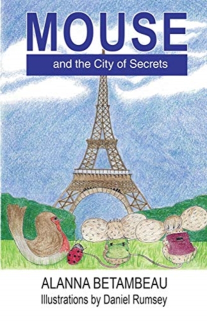 MOUSE and the City of Secrets : MOUSE and the City of Secrets, Paperback / softback Book