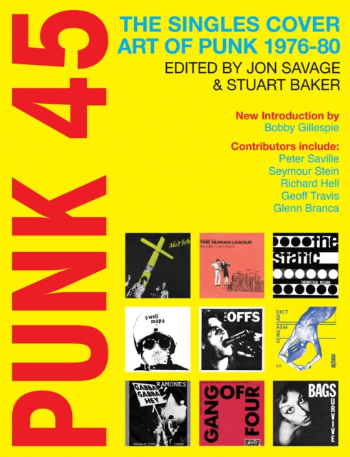 Punk 45 : The Singles Cover Art of Punk 1976-80, Paperback / softback Book