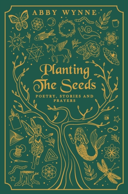 Planting the Seeds : Poetry, Stories and Prayers, Hardback Book