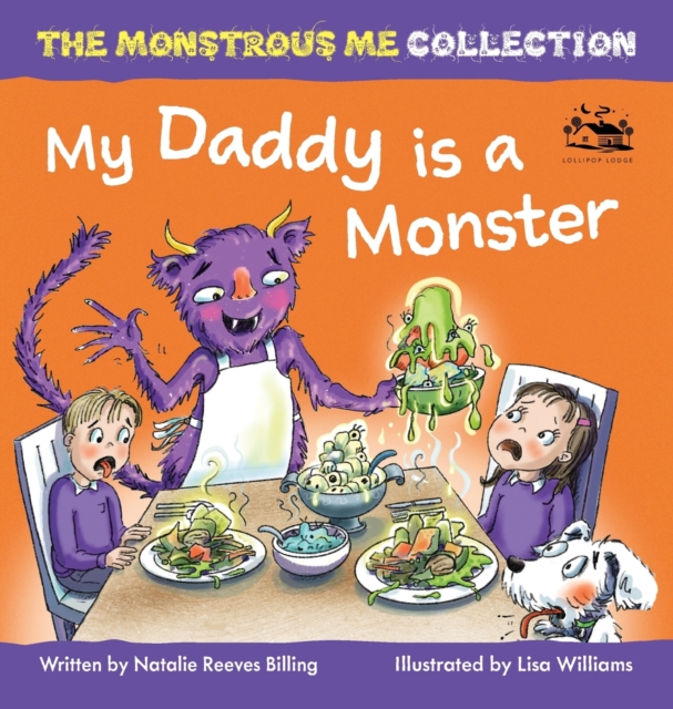 My Daddy is a Monster : My Kids are Monsters, Hardback Book