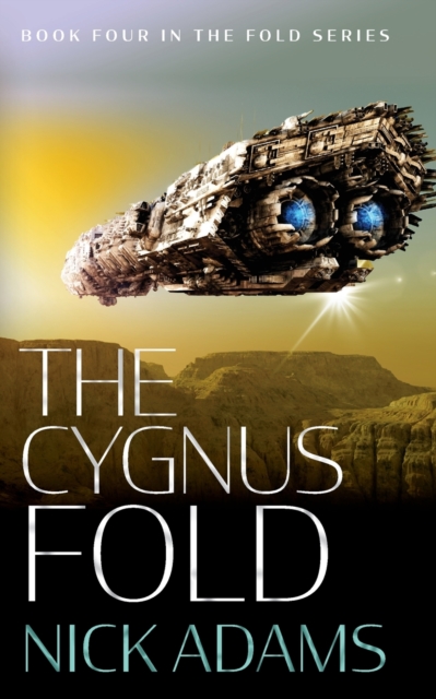 The Cygnus Fold : An edge of your seat space opera adventure, Paperback / softback Book