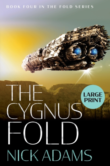 The Cygnus Fold : Large Print Edition, Paperback / softback Book