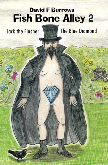 Fish Bone Alley 2 : Jack the Flasher & The Blue Diamond, Paperback / softback Book