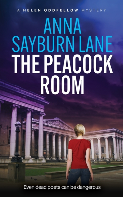 The Peacock Room : A Helen Oddfellow literary mystery, Paperback / softback Book