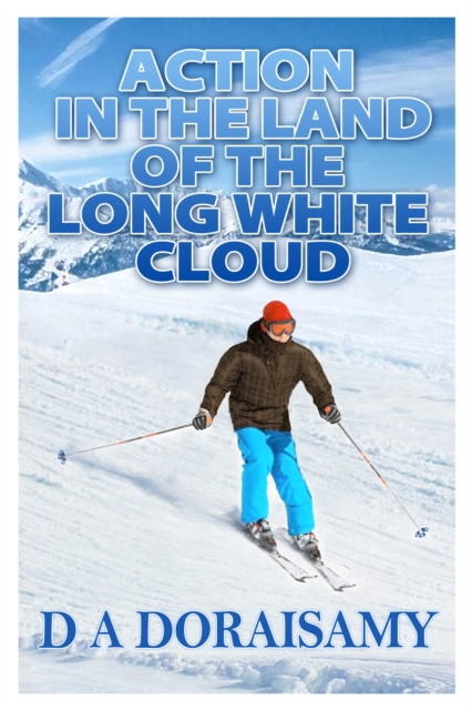 Action in the Land of the Long White Cloud, Paperback / softback Book