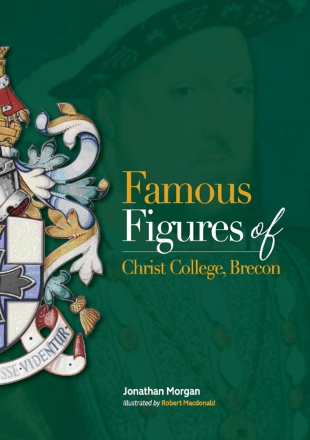 Famous Figures of Christ College Brecon, Paperback / softback Book