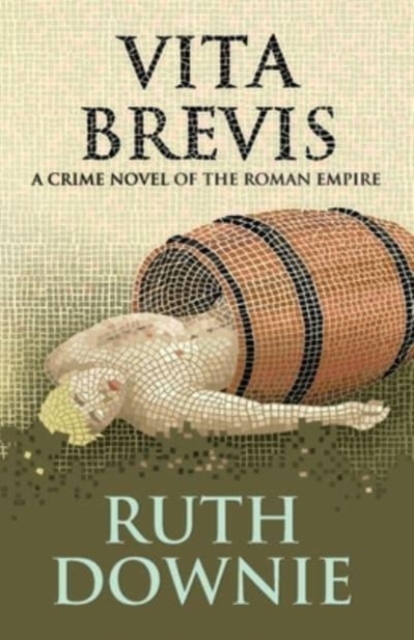 Vita Brevis : A Crime Novel of the Roman Empire, Paperback / softback Book