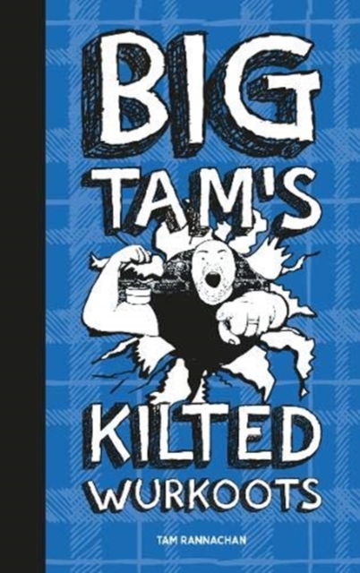 Big Tam's Kilted Wurkoots, Paperback / softback Book