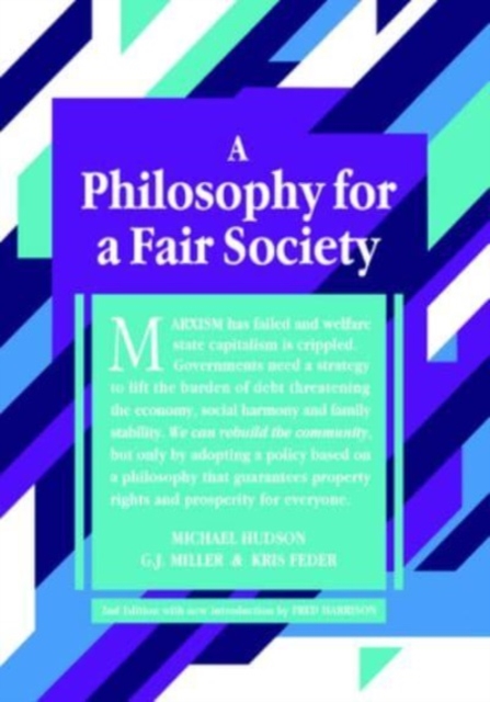 A Philosophy for a Fair Society : 2nd Edition, Paperback / softback Book
