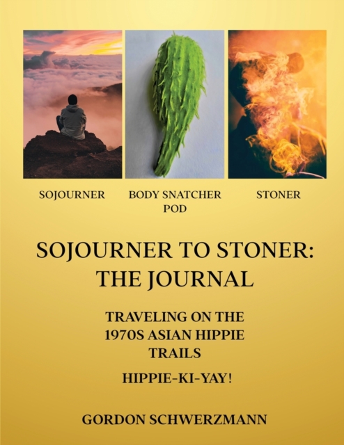 Sojourner to Stoner : The Journal, Paperback / softback Book