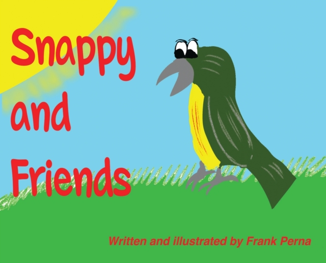 Snappy and Friends, Hardback Book