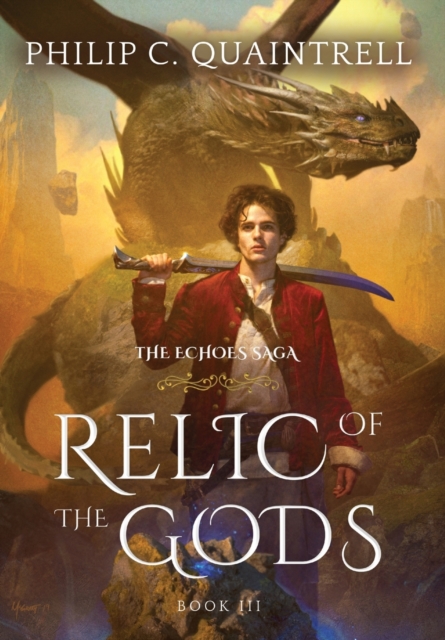 Relic of the Gods : (The Echoes Saga: Book 3), Hardback Book