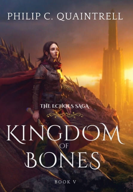 Kingdom of Bones : (The Echoes Saga: Book 5), Hardback Book