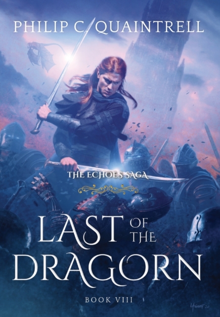 Last of the Dragorn : (The Echoes Saga: Book 8), Hardback Book
