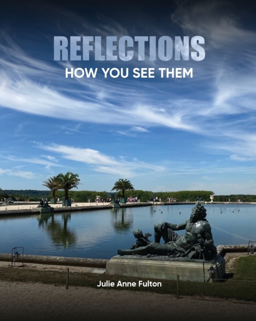 Reflections : How You See Them, Paperback / softback Book