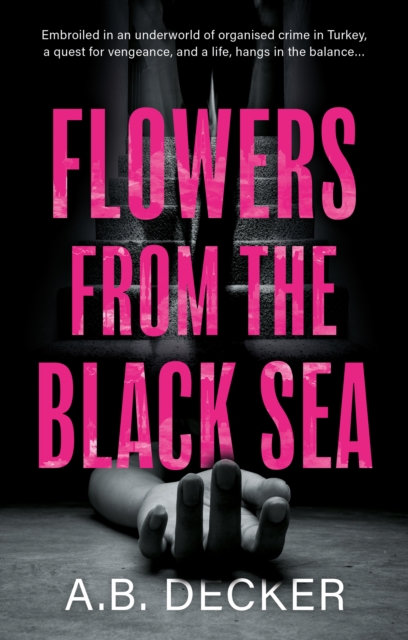 Flowers from the Black Sea, Paperback / softback Book