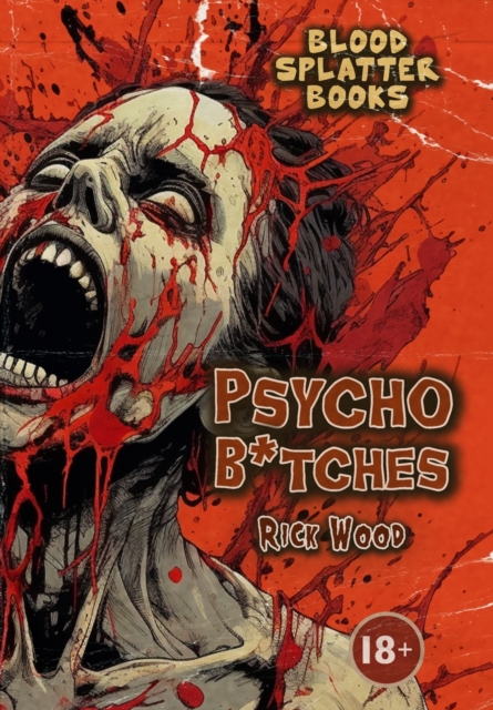 Psycho B*tches, Hardback Book