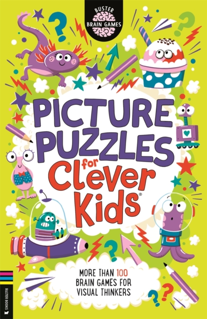 Picture Puzzles for Clever Kids® : More than 100 brain games for visual thinkers, Paperback / softback Book