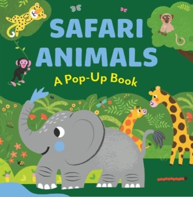 SAFARI ANIMALS : A Pop-UP Book, Board book Book