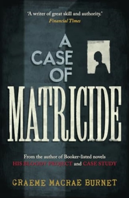 A Case of Matricide, Hardback Book