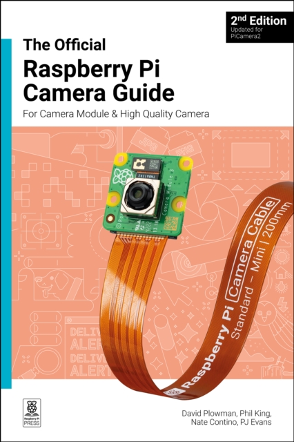 official Raspberry Pi Camera Module guide: David Plowman: 9781916868113 ...