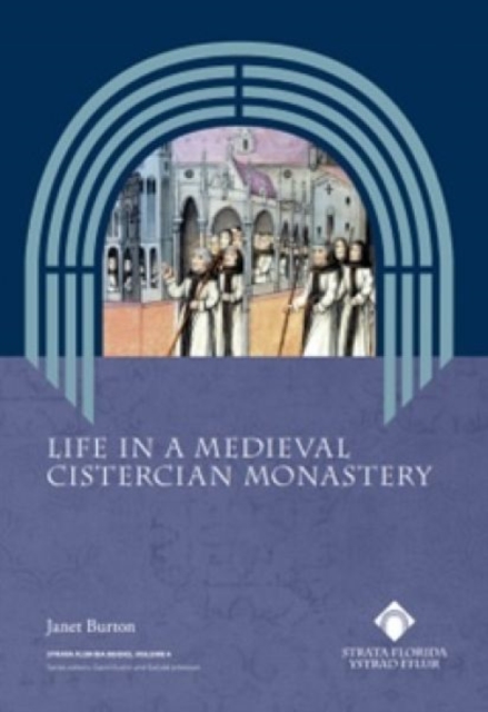 Life in a Medieval Cistercian Monastery, Paperback Book