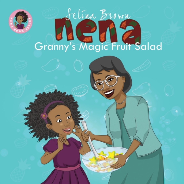 Nena : Granny's Magic Fruit Salad, Paperback / softback Book