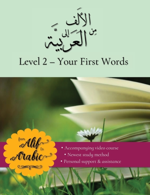 From Alif to Arabic level 2 : Your First Words, Paperback / softback Book