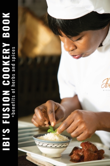Ibi's Fusion Cookery Book, Hardback Book