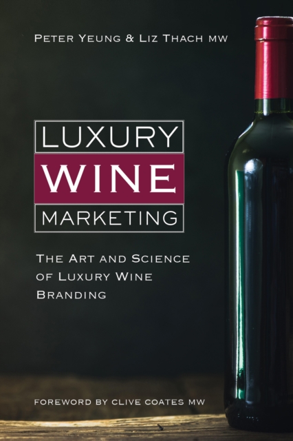 Luxury Wine Marketing : The art and science of luxury wine branding, EPUB eBook