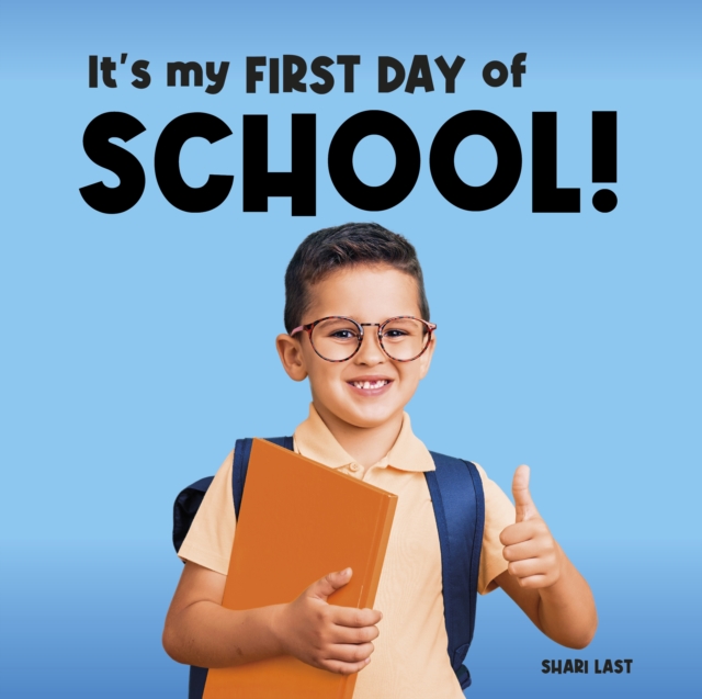 It's My First Day of School! : Meet many different kids on their first day of school, Paperback / softback Book