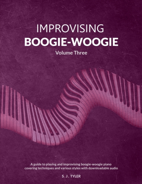 Improvising Boogie-Woogie Volume Three, Paperback / softback Book