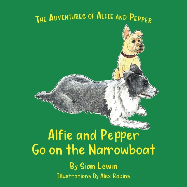 Alfie and Pepper Go on the Narrowboat, Paperback / softback Book
