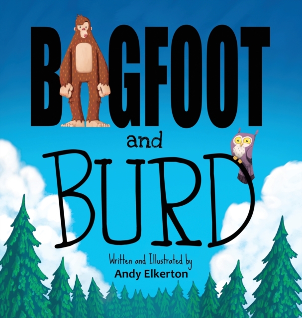 Bigfoot and Burd, Hardback Book