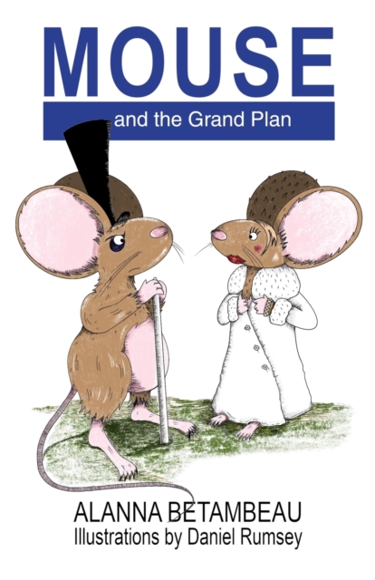 MOUSE and the Grand Plan, Paperback / softback Book