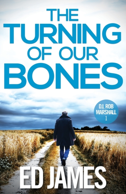 The Turning of our Bones, Paperback / softback Book